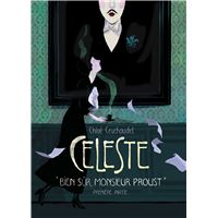 Céleste - Bien sûr, monsieur Proust / Partie 1 Tome 1 : Céleste - " Bien sûr, monsieur Proust. " - Première partie
