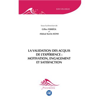 La validation des acquis de l'expérience : motivation, engagement et satisfaction - 1