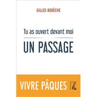 Tu as ouvert devant moi un passage