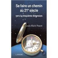 Se faire un chemin au 21e siècle vers la cinquième dimension