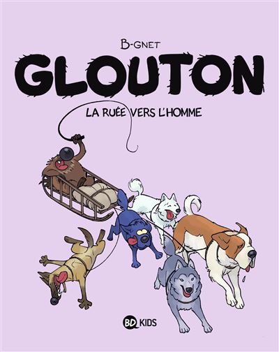 Glouton - Tome 05 - La ruée vers l'homme