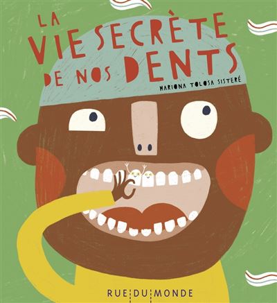 La vie secrète de nos dents - Mariona Tolosa Sisteré - cartonné