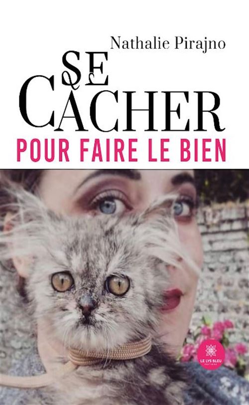 Se cacher pour faire le bien - Nathalie Pirajno - broché