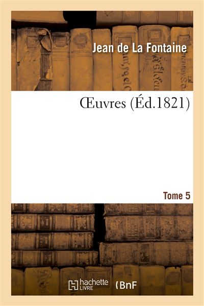Oeuvres. Tome 5 - Jean de La Fontaine - broché