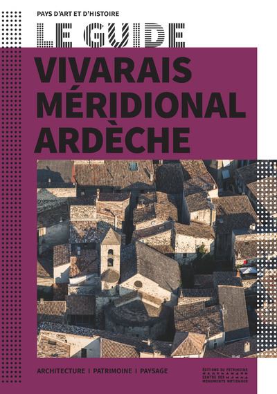 Le Guide Vivarais méridional Ardèche -  Collectif - broché