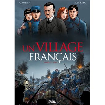 Un village français - 1915 : Un village français T02 - 1915