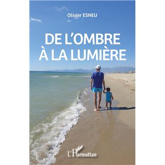 De l'ombre à la lumière - 1