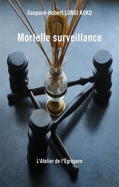 Mortelle surveillance - Gaspard-Hubert Lonsi Koko - broché