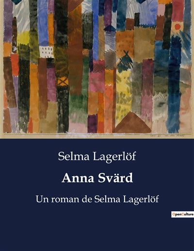 Anna Svärd - Selma Lagerlöf - broché