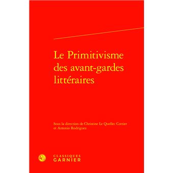 Le Primitivisme des avant-gardes littéraires - 1