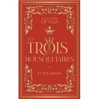 Les Trois Mousquetaires - Tome 1 D'Artagnan