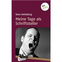 Meine Tage als Schriftsteller - Literatur-Quickie