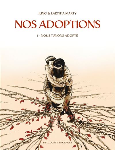 Nos adoptions - Tome 01 - Nous t'avons adopté