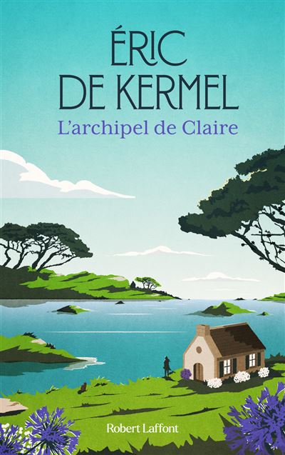 Eric de Kermel - L'Archipel de Claire (2025)