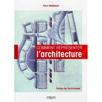 Comment représenter l'architecture - 1