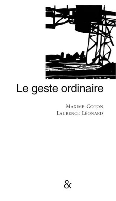 Le geste ordinaire - Maxime Coton - Esperluète Eds - relié - Poésie