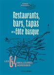 Restaurants, bars, tapas de la Côte basque... Les 64 meilleures adresses