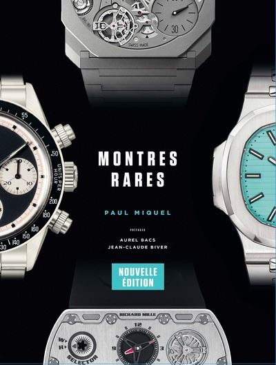 Montres rares, 4e édition Coffret Paul Miquel, Aurel Bacs