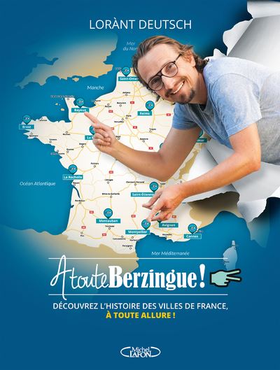 À toute berzingue ! 2 - Lorant Deutsch - Michel Lafon - broché - Essai