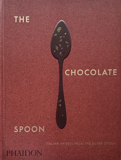The chocolate spoon -  The Silver Spoon Kitchen - relié