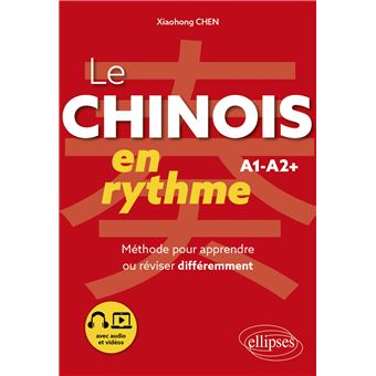 Le chinois en rythme A1-A2+