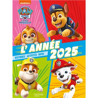 Pat' Patrouille, Paw Patrol - Annuel : Pat' Patrouille - L'année 2025