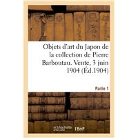 Peintures, estampes et objets d'art du Japon de la collection de Pierre Barboutau