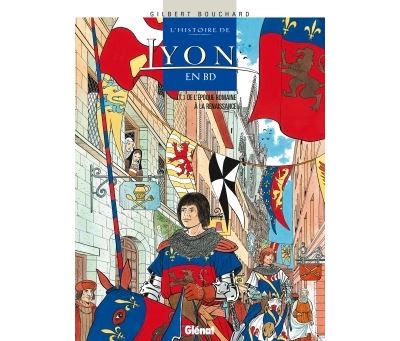 Histoire de Lyon en BD - Tome 01
