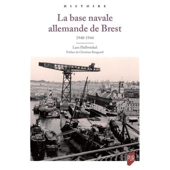 La base navale allemande de Brest - 1