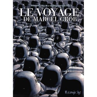 Le voyage de Marcel Grob - 1