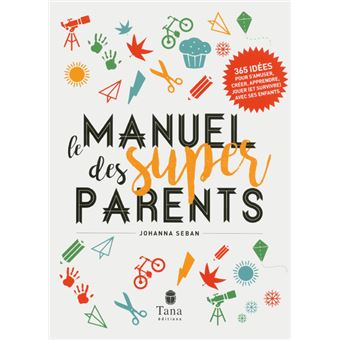 Manuel des supers parents