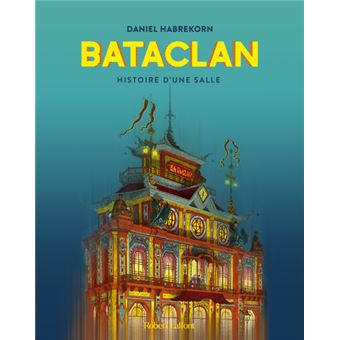 Bataclan - Histoire d'une salle - 1