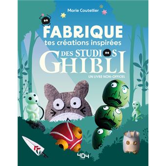 Studio Ghibli - DIY Ghibli - Fabrique tes créations inspirées du Studio Ghibli - 1