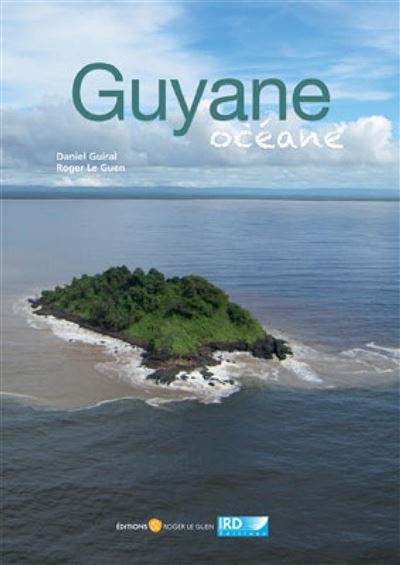 Guyane océane - Daniel Guiral - broché