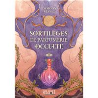 Sortilèges de parfumerie occulte