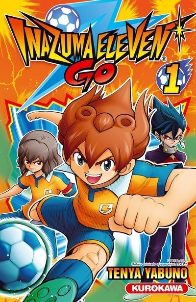 Inazuma Eleven Go - tome 1 - Ten'ya Yabuno - broché