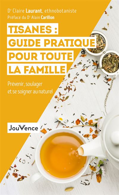Tisanes  Guide pratique pour toute la famille