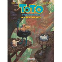 Toto l'ornithorynque T04 Et le bruit qui rêve