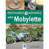 Restaurez, réparez votre mobylette