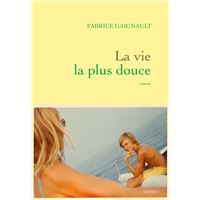 La vie la plus douce