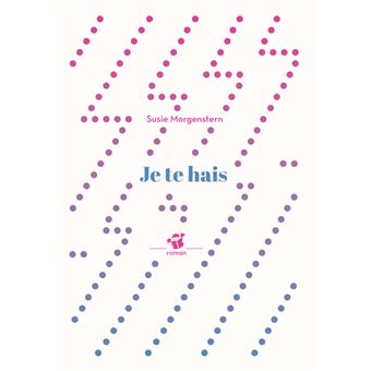 Je te hais - 1