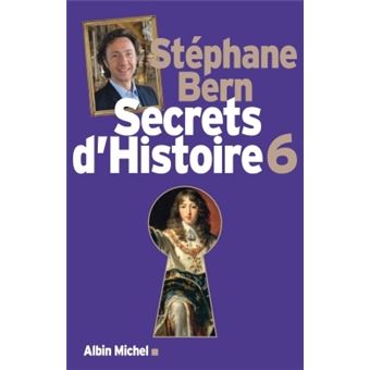 Secrets d'Histoire - Secrets d'Histoire, T6 - 1