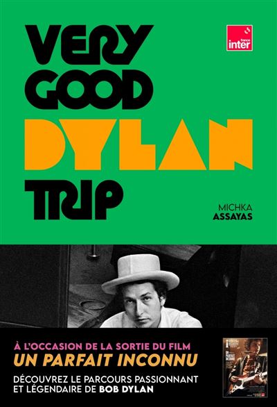 Very Good Dylan Trip - Michka Assayas (2025)
