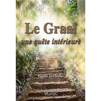Le Graal - Une quête intérieure - 1