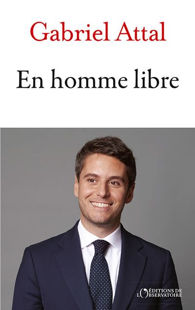Gabriel Attal - En homme libre (2026)