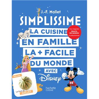 SIMPLISSIME : La cuisine en famille la + facile du monde avec Disney par  Jean-François Mallet - The Coffee Book