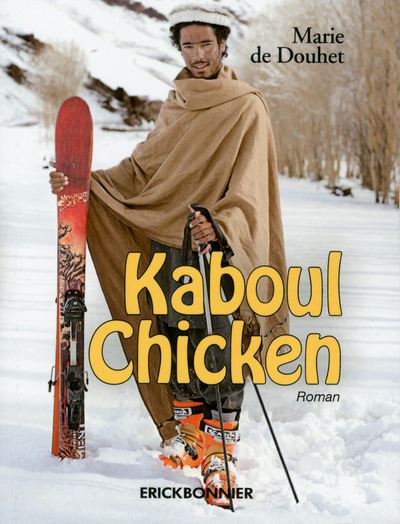 Kaboul chicken - Marie de Douhet - broché