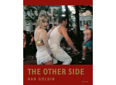 Nan Goldin The Other Side /anglais