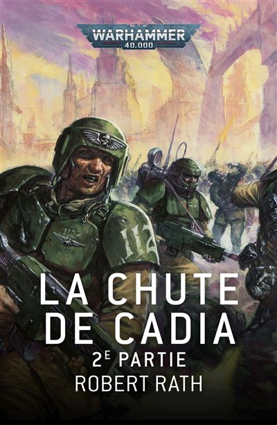 La Chute de Cadia 2e partie - Robert Rath (2024)