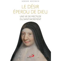Désir éperdu de dieu (le)